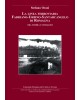 Orazi S. La linea ferroviaria Fabriano-Urbino-Santarcangelo di Romagna  - Collana di Studi storici